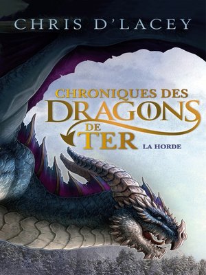 cover image of Chroniques des dragons de Ter--Livre I--La Horde